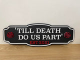 Personalised Till Death Do Us Part Wedding Sign
