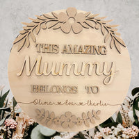 Personalised The Amazing "Mummy" Belongs to Round Sign