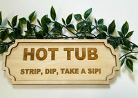 Hot Tub Sign Birch