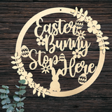 Easter Bunny Stop Here MDF Hoop