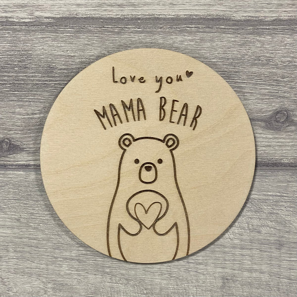 Mama Bear Birch Disc 